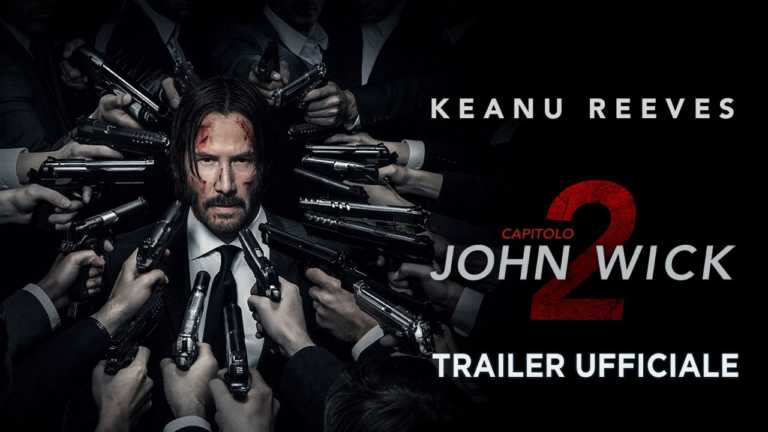 John Wick Capitolo 2: il trailer ufficiale italiano John Wick Capitolo 2: il trailer ufficiale italiano