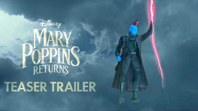 Mary Poppins Returns: Yondu si intromette nel teaser trailer Mary Poppins Returns: Yondu si intromette nel teaser trailer