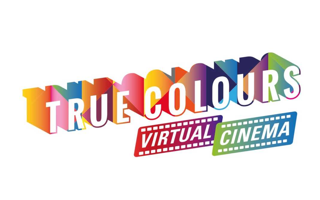 True Colours Virtual Cinema True Colours Virtual Cinema
