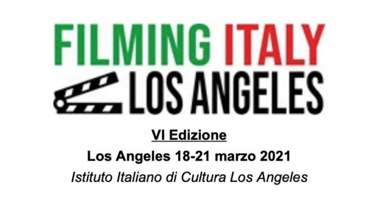 Filming Italy &ndash; Los Angeles, al via la VI edizione, dal 18 al 21 marzo
