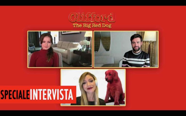 Clifford – Il grande cane rosso: interviste ai protagonisti Clifford – Il grande cane rosso: interviste ai protagonisti