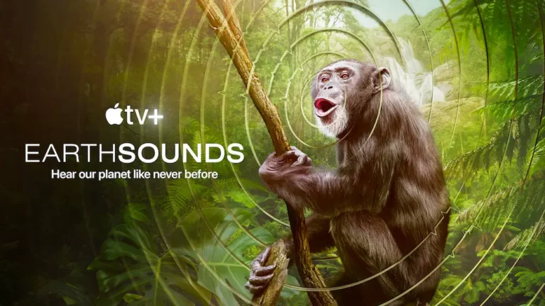 Apple TV+ svela il trailer e la data d&rsquo;uscita di Earthsounds: i suoni del pianeta