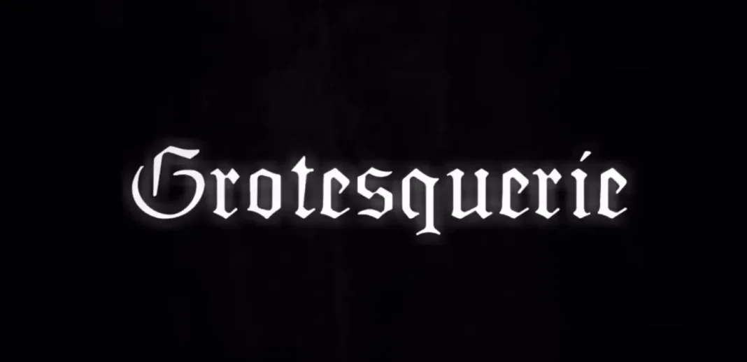 Grotesquerie Grotesquerie