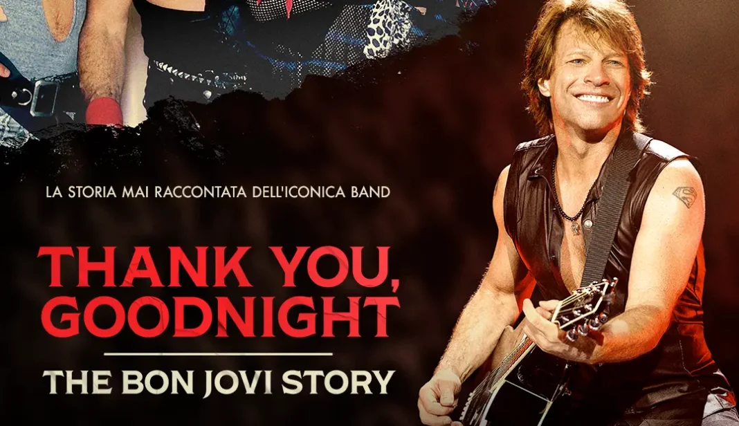 Thank You, Goodnight: The Bon Jovi Story Thank You, Goodnight: The Bon Jovi Story