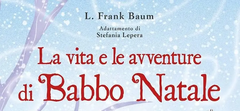 Vita e avventure di Babbo Natale Vita e avventure di Babbo Natale